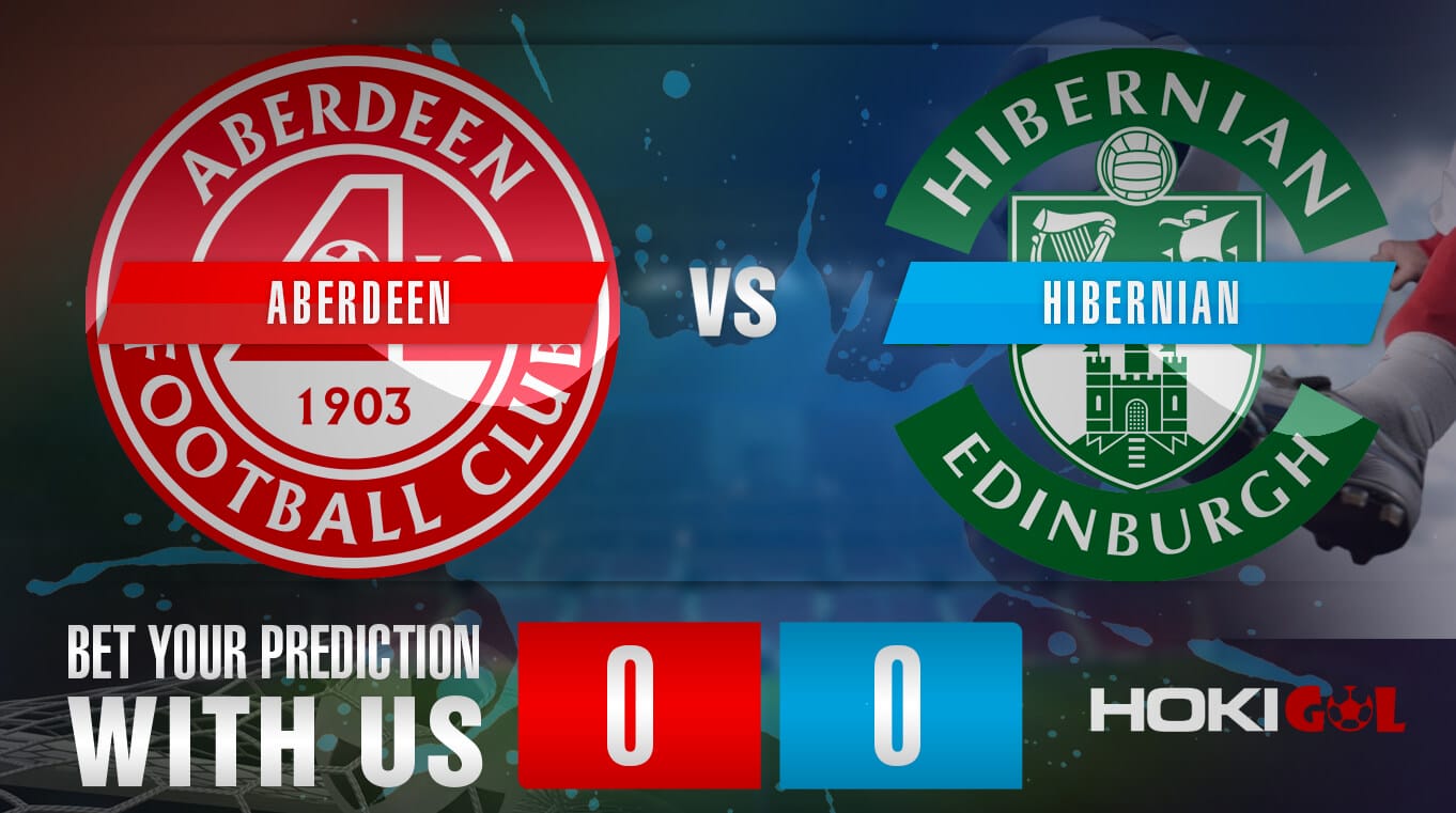 Prediksi Bola Aberdeen Vs Hibernian 19 Maret 2022