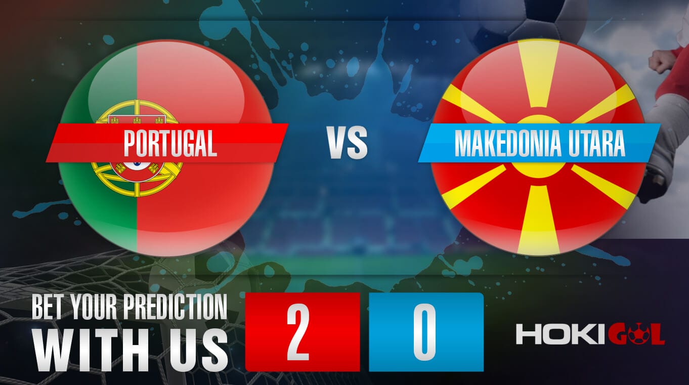 Prediksi Bola Portugal vs Makedonia Utara 30 Maret 2022