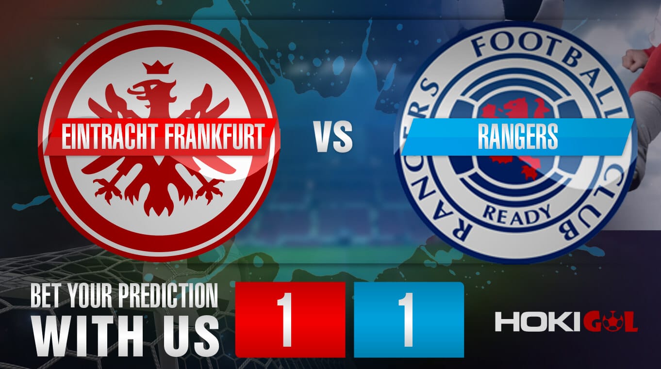 Prediksi Bola Eintracht Frankfurt Vs Rangers 19 Mei 2022