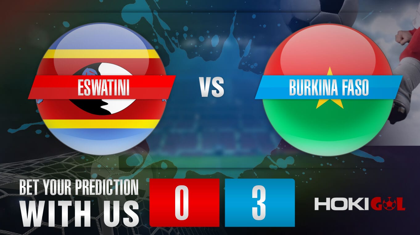 Prediksi Bola Eswatini Vs Burkina Faso 7 Juni 2022