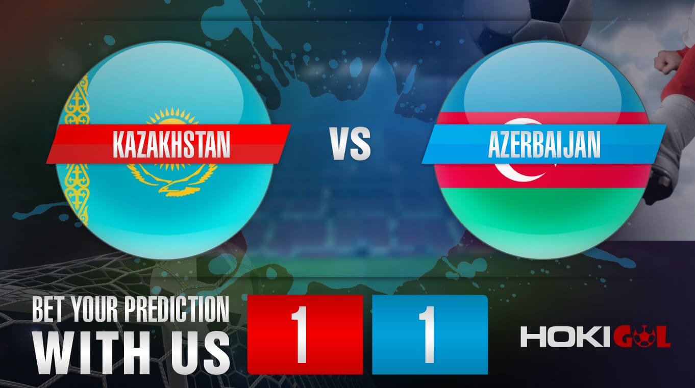 Prediksi Bola Kazakhstan Vs Azerbaijan 3 Juni 2022