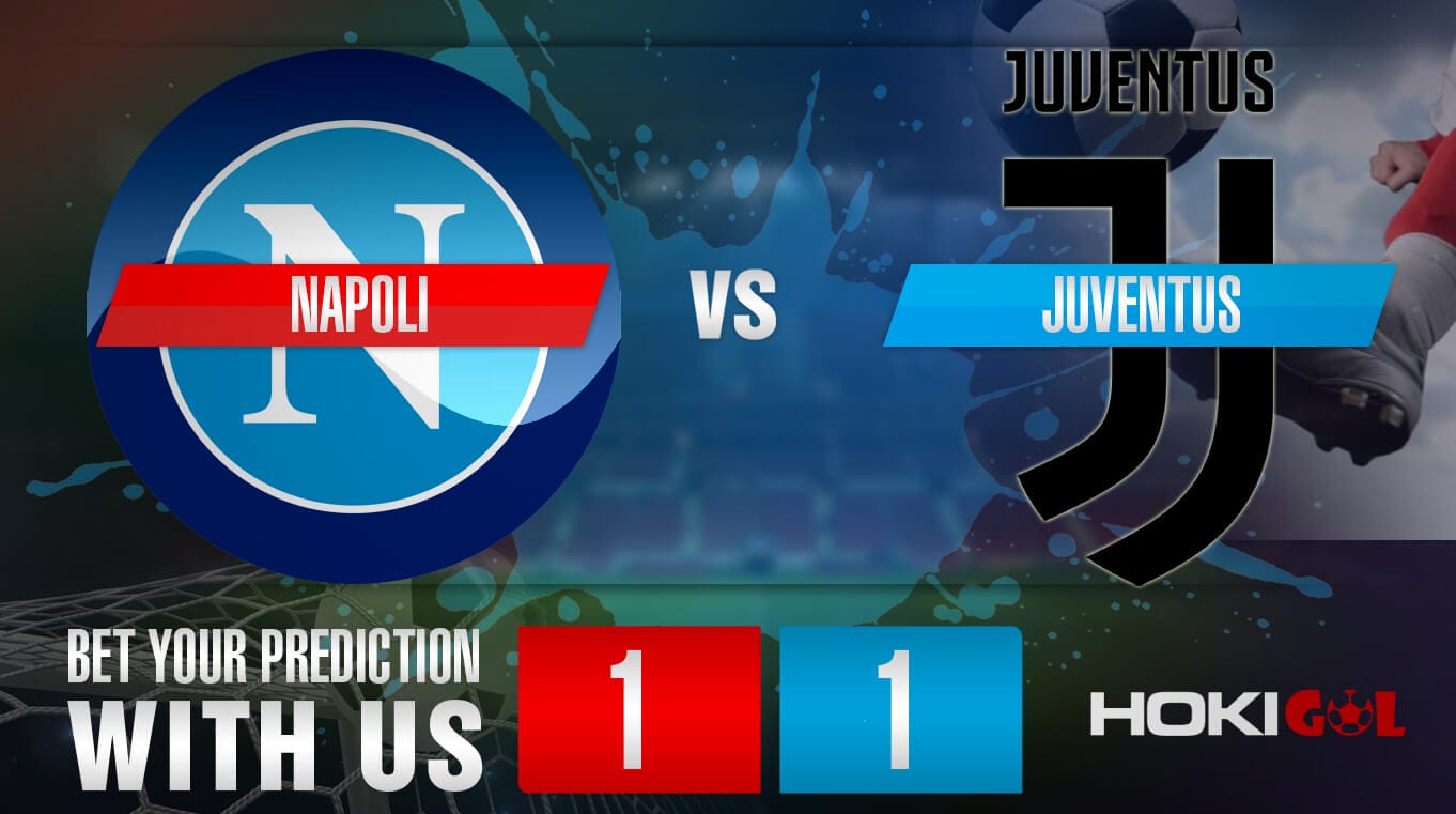 Prediksi Bola Napoli Vs Juventus 14 Januari 2023