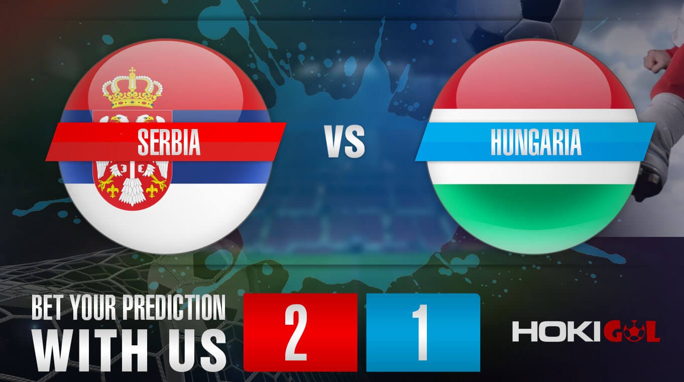 Prediksi Bola Serbia Vs Hungaria 8 September 2023